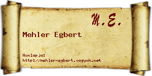 Mehler Egbert névjegykártya